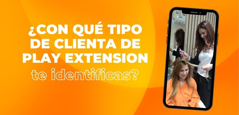 tipos de clientas en play extension