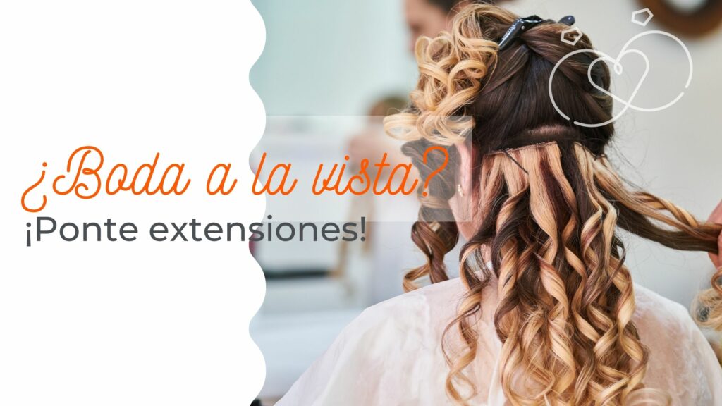 |boda a la vista ponte extensiones