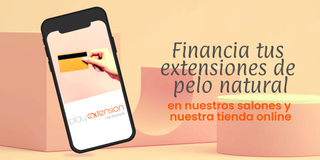 financia tus extensiones pelo natural|Financiacion de tus extensiones|financiacion extensiones|financiacion extensiones de pelo 3 meses|financia extensiones frakmenta