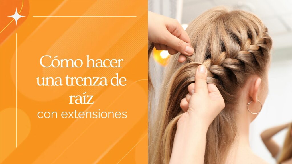 hacer trenza de raiz con extensiones|paso a paso trenza de raiz