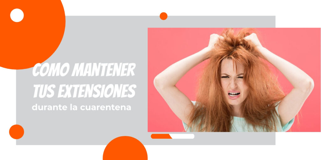 mantenimiento extensiones cuarentena|mantenimiento extensiones cuarentena