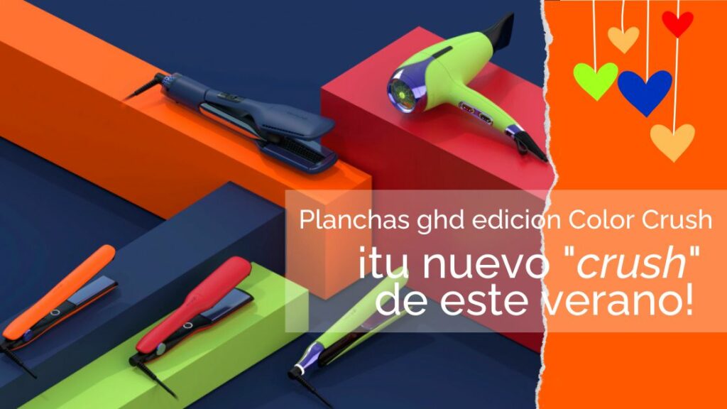 planchas ghd edicion color crush